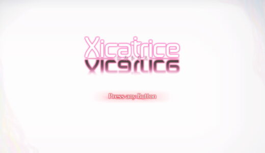 【シカトリス(xicatrice)】体験版の感想・評価・レビュー